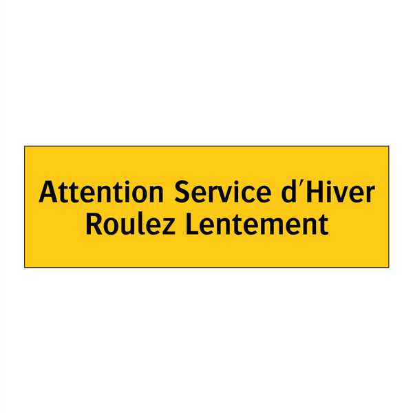 Attention Service d'Hiver Roulez Lentement