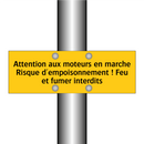 Attention aux moteurs en marche Risque d'empoisonnement ! Feu et fumer interdits