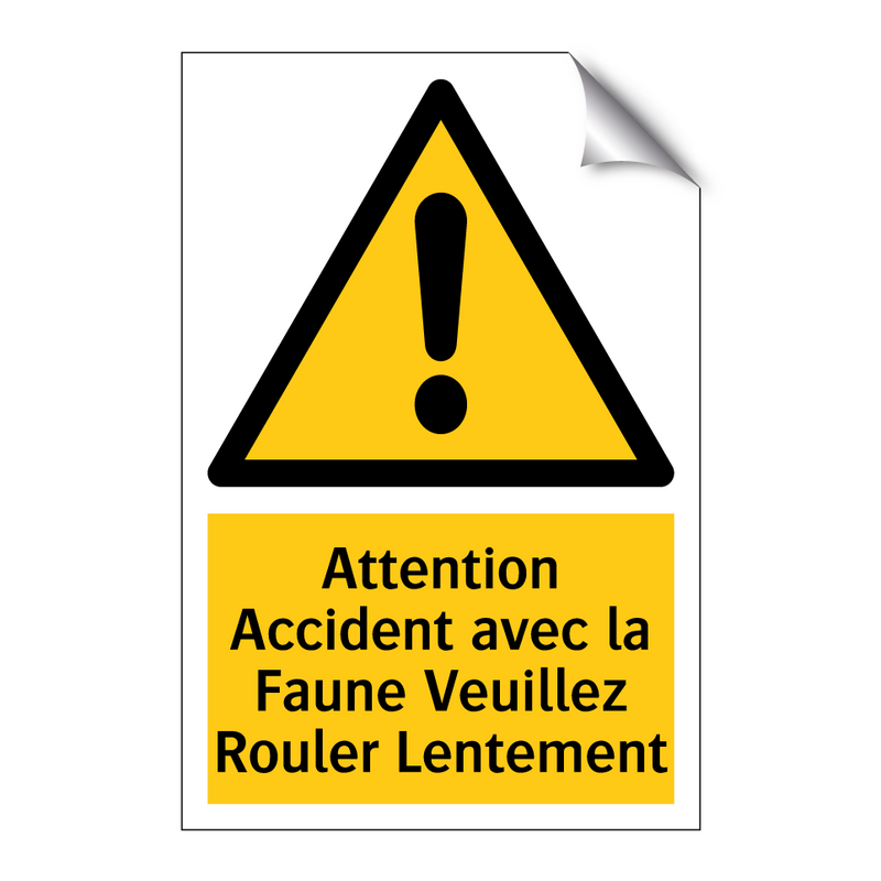 Attention Accident avec la Faune Veuillez Rouler Lentement