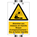 Attention aux moteurs en marche Risque d'empoisonnement ! Feu et fumer interdits