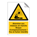 Attention aux moteurs en marche Risque d'empoisonnement ! Feu et fumer interdits