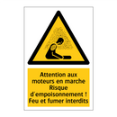 Attention aux moteurs en marche Risque d'empoisonnement ! Feu et fumer interdits