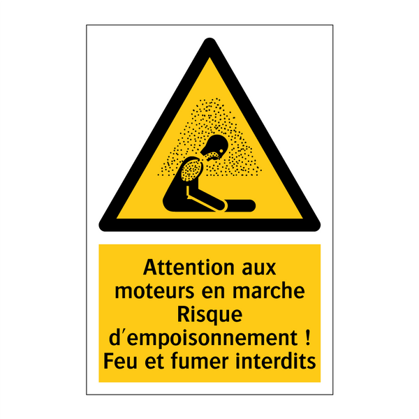 Attention aux moteurs en marche Risque d'empoisonnement ! Feu et fumer interdits