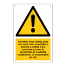Attention Vous entrez dans une zone sous surveillance minière. L'entrée n'est autorisée qu'avec la permission de l'autorité compétente. Le responsable du site