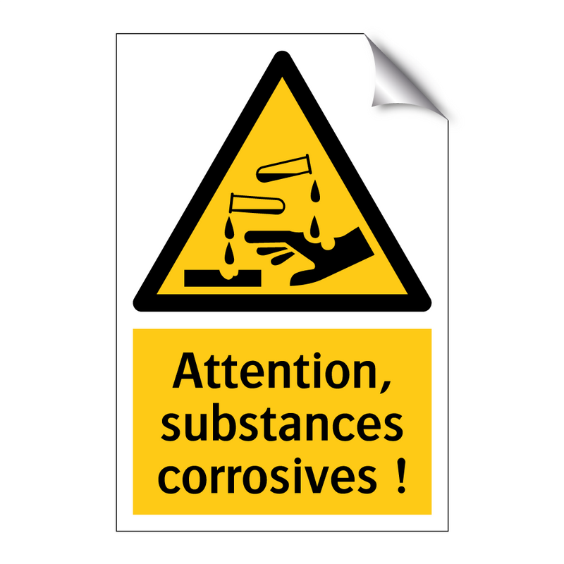 Attention, substances corrosives !