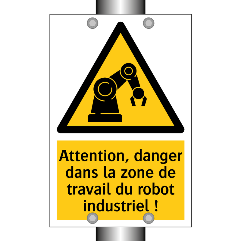 Attention, danger dans la zone de travail du robot industriel !