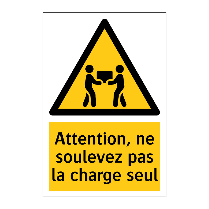 Attention, ne soulevez pas la charge seul