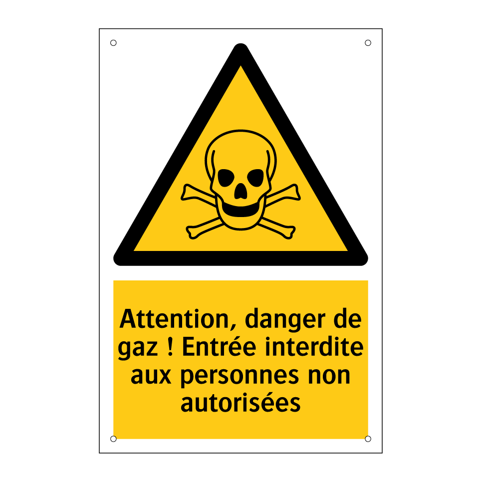 Attention, danger de gaz ! Entrée interdite aux personnes non autorisées
