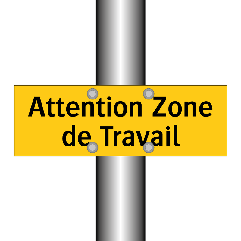 Attention Zone de Travail