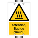 Attention, liquide chaud !