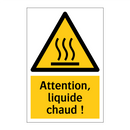 Attention, liquide chaud !