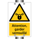 Attention, garder verrouillé