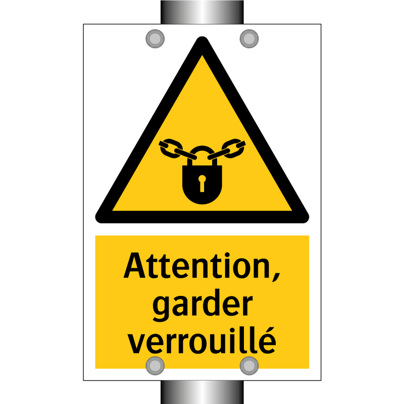 Attention, garder verrouillé