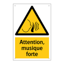 Attention, musique forte