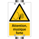 Attention, musique forte
