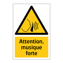 Attention, musique forte