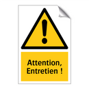 Attention, Entretien !