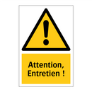 Attention, Entretien !
