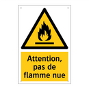 Attention, pas de flamme nue