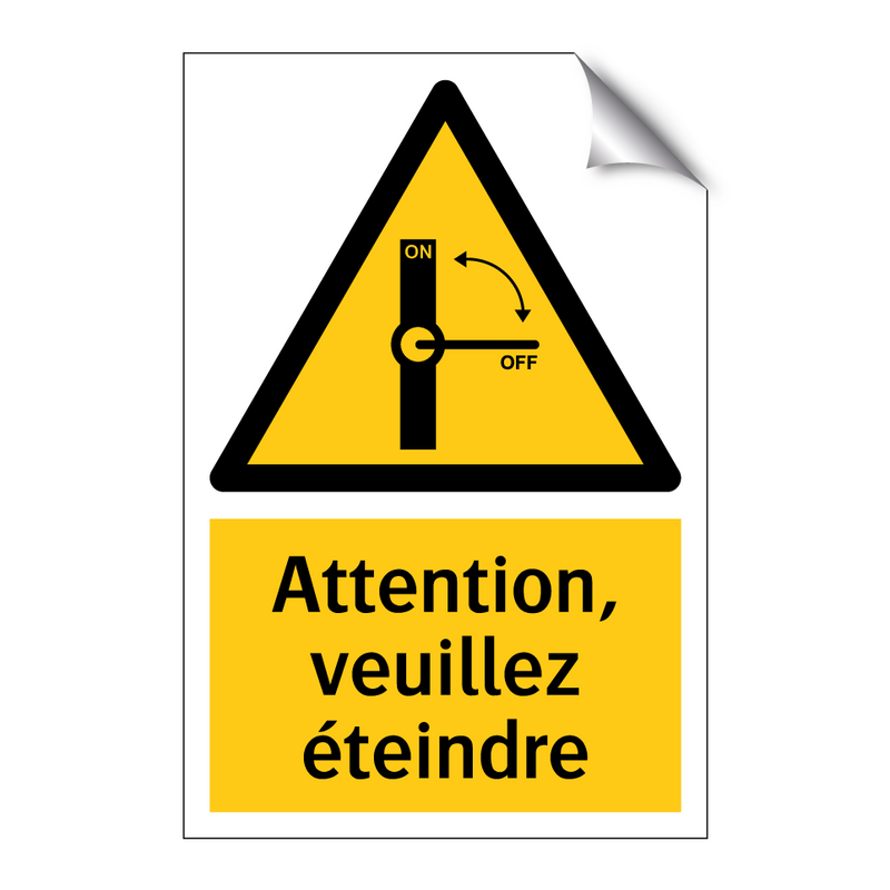 Attention, veuillez éteindre