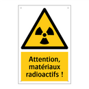 Attention, matériaux radioactifs !