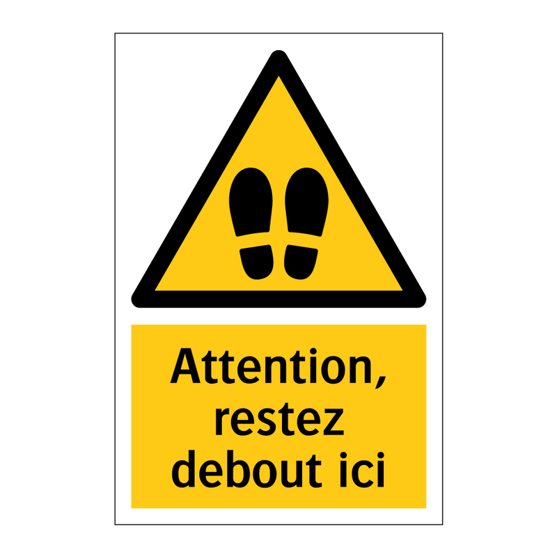 Attention, restez debout ici