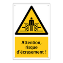 Attention, risque d'écrasement !