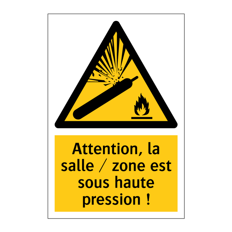 Attention, la salle / zone est sous haute pression !