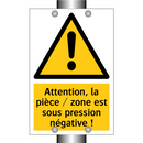Attention, la pièce / zone est sous pression négative !