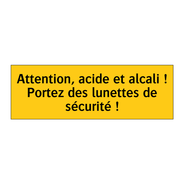 Attention, acide et alcali ! Portez des lunettes de sécurité !