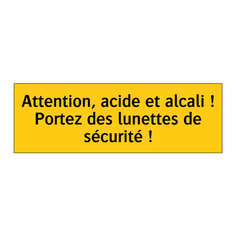Attention, acide et alcali ! Portez des lunettes de sécurité !