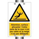 Attention, surface glissante ! Cette zone de la cour n'est pas salée et la neige n'est pas déblayée