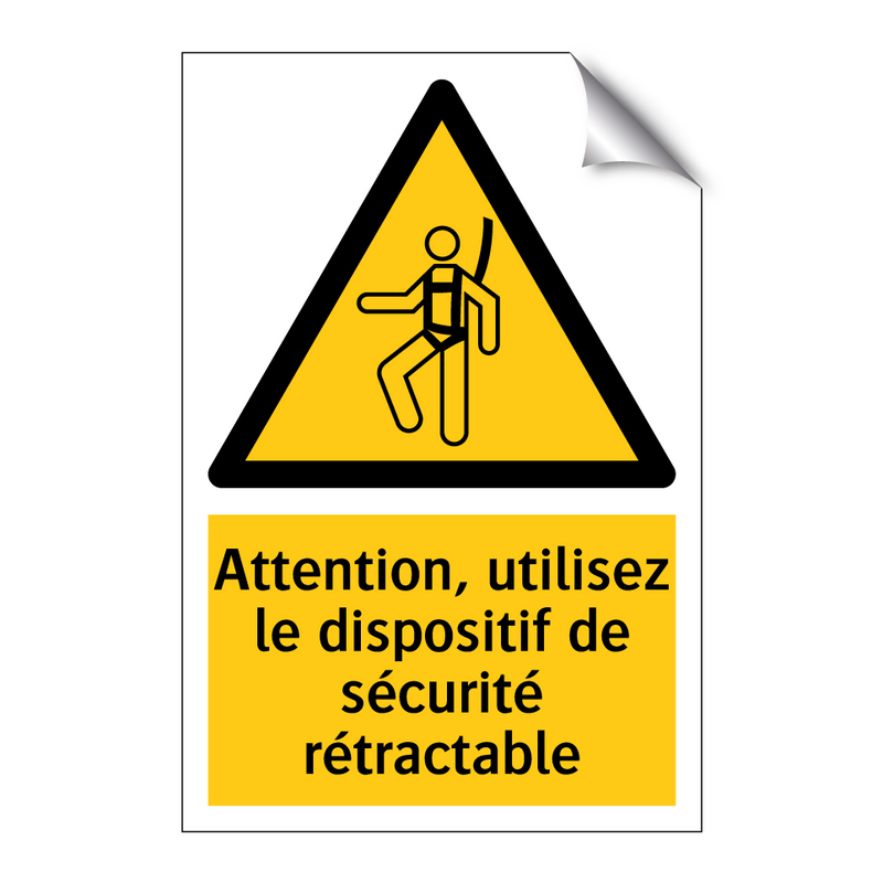 Attention, utilisez le dispositif de sécurité rétractable