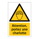 Attention, portez une charlotte