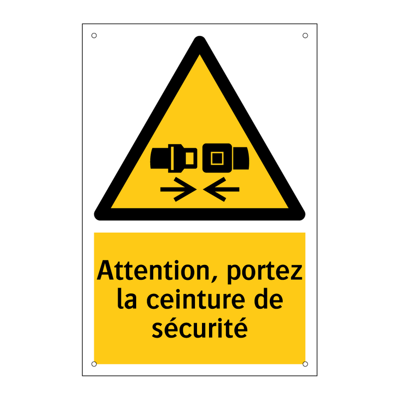 Attention, portez la ceinture de sécurité