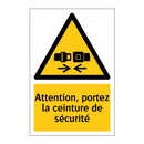 Attention, portez la ceinture de sécurité
