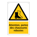 Attention, portez des chaussures robustes