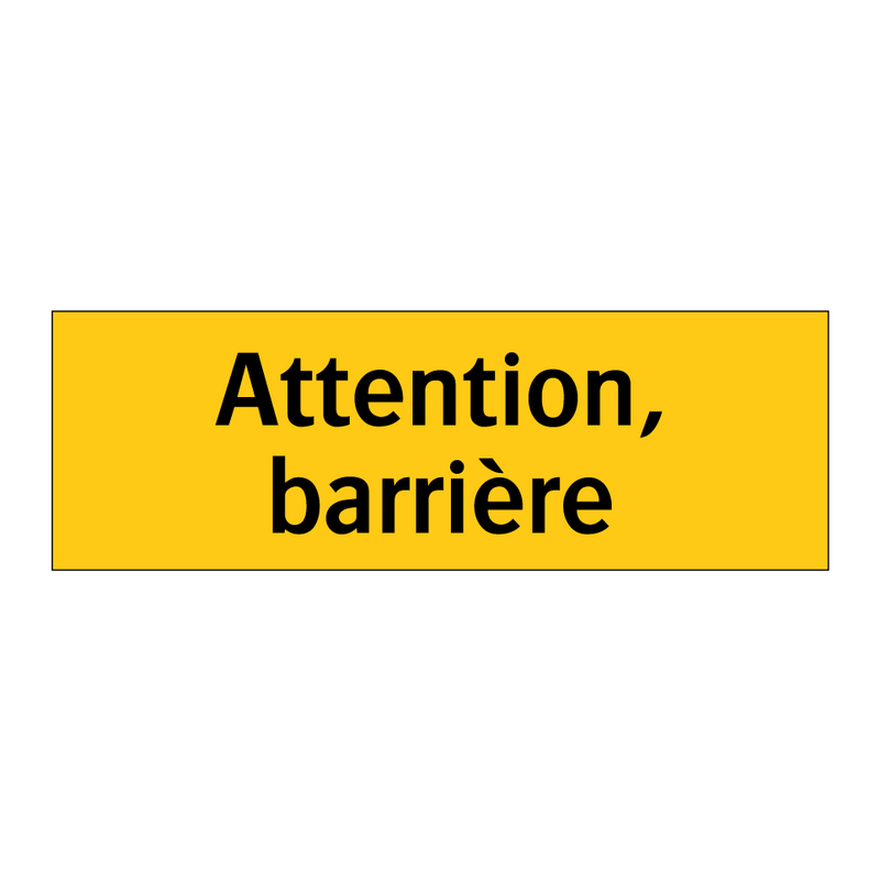 Attention, barrière