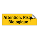 Attention, Risque Biologique !