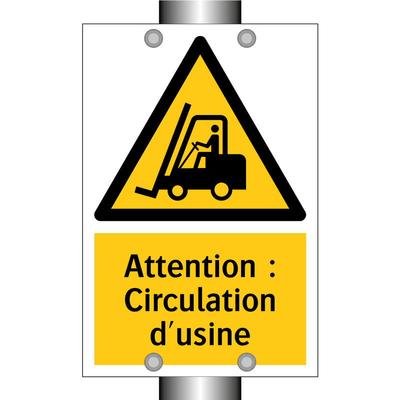 Attention : Circulation d'usine