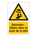 Attention : Objets dans la zone de la tête