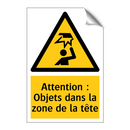 Attention : Objets dans la zone de la tête