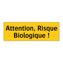 Attention, Risque Biologique !
