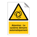 Attention : Le système démarre automatiquement
