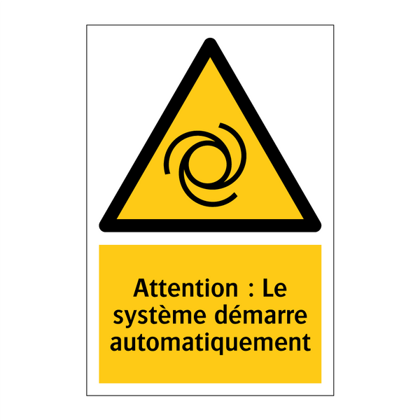 Attention : Le système démarre automatiquement