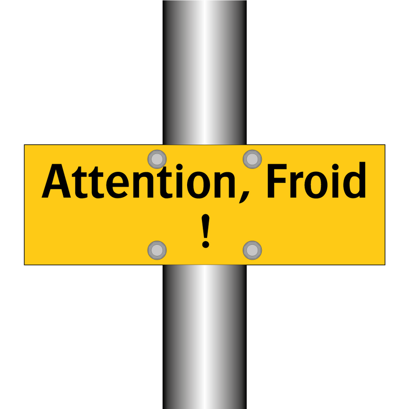 Attention, Froid !