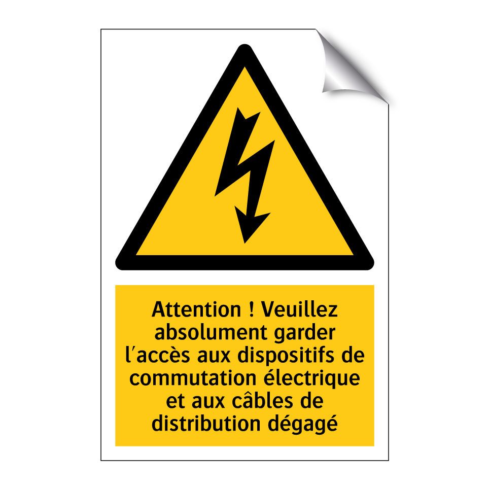 Attention ! Veuillez absolument garder l'accès aux dispositifs de commutation électrique et aux câbles de distribution dégagé