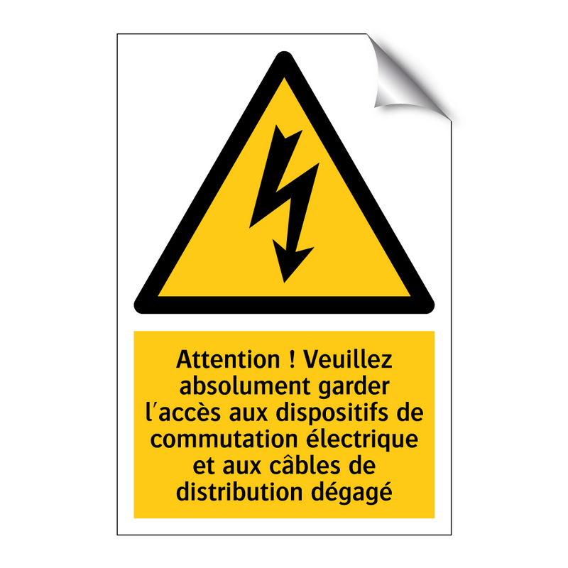 Attention ! Veuillez absolument garder l'accès aux dispositifs de commutation électrique et aux câbles de distribution dégagé