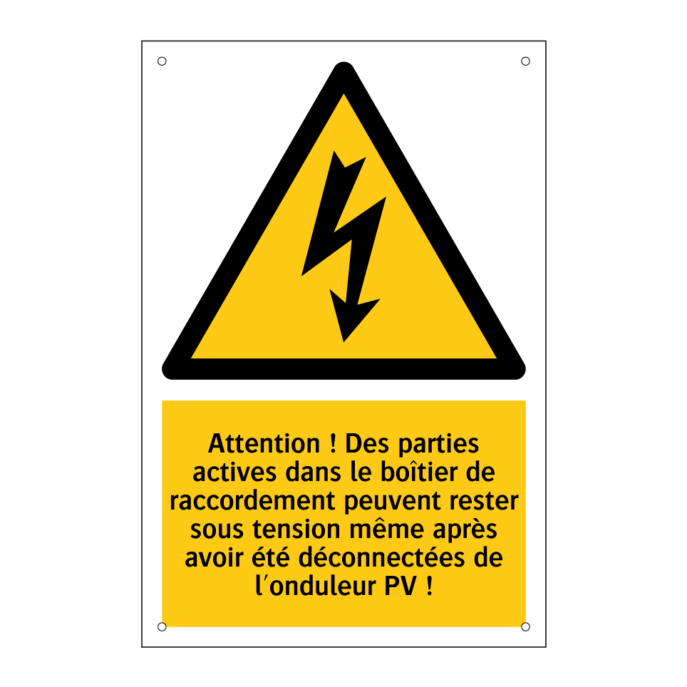 Attention ! Des parties actives dans le boîtier de raccordement peuvent rester sous tension même après avoir été déconnectées de l'onduleur PV !