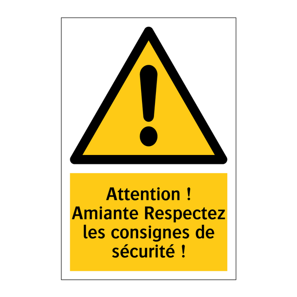 Attention ! Amiante Respectez les consignes de sécurité !